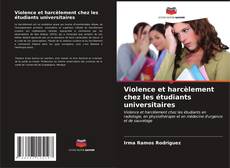 Bookcover of Violence et harcèlement chez les étudiants universitaires