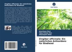 Buchcover von Zingiber officinale: Ein natürliches Antioxidans für Biodiesel