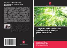 Capa do livro de Zingiber officinale: Um antioxidante natural para biodiesel 