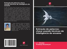 Capa do livro de Extração de palavras-chave usando técnicas de inteligência de enxame 