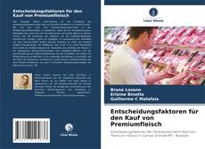 Capa do livro de Entscheidungsfaktoren für den Kauf von Premiumfleisch 
