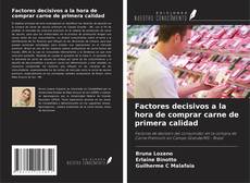 Bookcover of Factores decisivos a la hora de comprar carne de primera calidad