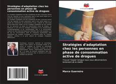 Capa do livro de Stratégies d'adaptation chez les personnes en phase de consommation active de drogues 