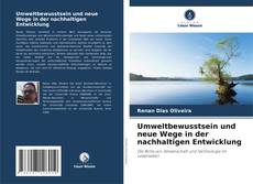 Bookcover of Umweltbewusstsein und neue Wege in der nachhaltigen Entwicklung
