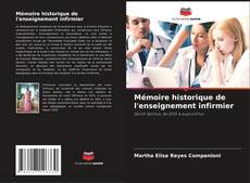 Mémoire historique de l'enseignement infirmier kitap kapağı