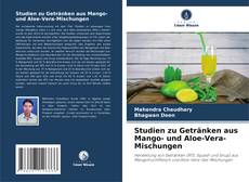 Capa do livro de Studien zu Getränken aus Mango- und Aloe-Vera-Mischungen 