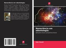 Bookcover of Nanociência em odontologia: