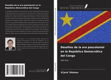 Buchcover von Desafíos de la era poscolonial en la República Democrática del Congo