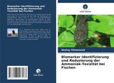 Buchcover von Biomarker Identifizierung und Reduzierung der Ammoniak-Toxizität bei Fischen