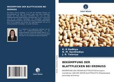 BEKÄMPFUNG DER BLATTFLECKEN BEI ERDNUSS kitap kapağı