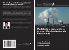 Couverture de Modelado y control de la producción simultánea de electricidad