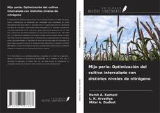 Обложка Mijo perla: Optimización del cultivo intercalado con distintos niveles de nitrógeno