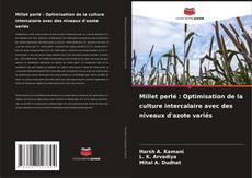 Capa do livro de Millet perlé : Optimisation de la culture intercalaire avec des niveaux d'azote variés 