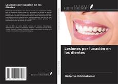 Обложка Lesiones por luxación en los dientes