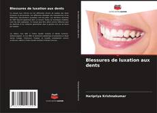 Couverture de Blessures de luxation aux dents