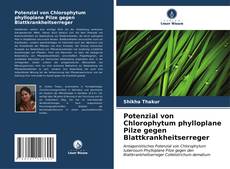 Buchcover von Potenzial von Chlorophytum phylloplane Pilze gegen Blattkrankheitserreger