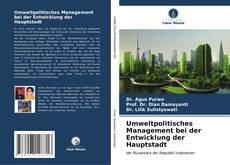 Buchcover von Umweltpolitisches Management bei der Entwicklung der Hauptstadt