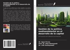 Bookcover of Gestión de la política medioambiental en el desarrollo de la capital
