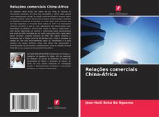 Relações comerciais China-África的封面
