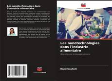 Les nanotechnologies dans l'industrie alimentaire kitap kapağı