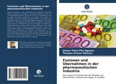 Buchcover von Fusionen und Übernahmen in der pharmazeutischen Industrie