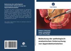 Bedeutung der pathologisch-anatomischen Untersuchung von Appendektomieteilen的封面
