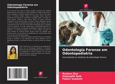 Buchcover von Odontologia Forense em Odontopediatria