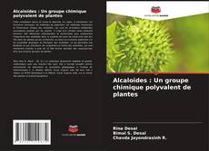 Обложка Alcaloïdes : Un groupe chimique polyvalent de plantes