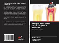 Capa do livro de Terapia della polpa vitale - Agenti e tecniche 