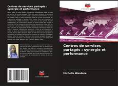 Buchcover von Centres de services partagés : synergie et performance