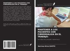 MANTENER A LOS PACIENTES CON FIBROMIALGIA EN EL TRABAJO:的封面