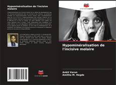 Buchcover von Hypominéralisation de l'incisive molaire