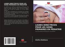 Buchcover von LIGNES DIRECTRICES POUR LES SOINS PRIMAIRES EN PÉDIATRIE
