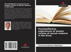 Portada del libro de Psychoaffective experiences of women victims of sexual violence in the Kivus