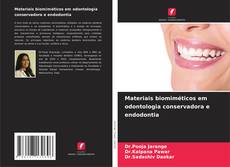 Materiais biomiméticos em odontologia conservadora e endodontia的封面