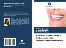 Couverture de Biomimetische Materialien in der konservierenden Zahnheilkunde und Endodontie