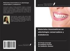 Обложка Materiales biomiméticos en odontología conservadora y endodoncia