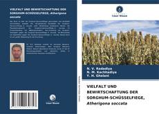 Bookcover of VIELFALT UND BEWIRTSCHAFTUNG DER SORGHUM-SCHÜSSELFIEGE, Atherigona soccata