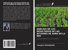 Обложка ANÁLISIS DE LOS RESULTADOS DE LAS ACCIONES DE ADRA EN LA RDC