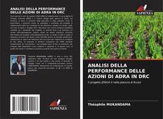 Buchcover von ANALISI DELLA PERFORMANCE DELLE AZIONI DI ADRA IN DRC