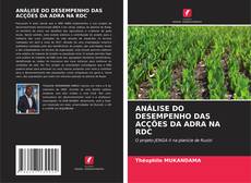 Buchcover von ANÁLISE DO DESEMPENHO DAS ACÇÕES DA ADRA NA RDC