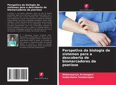 Buchcover von Perspetiva da biologia de sistemas para a descoberta de biomarcadores da psoríase