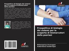 Обложка Prospettiva di biologia dei sistemi per la scoperta di biomarcatori della psoriasi