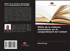 Buchcover von Effets de la violence domestique sur le comportement de l'enfant