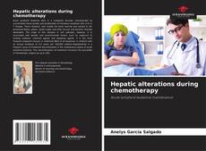 Capa do livro de Hepatic alterations during chemotherapy 