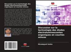 Portada del libro de Discussion sur la technologie des diodes électroluminescentes organiques en couches minces