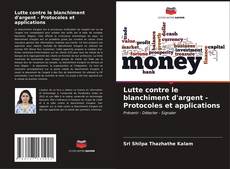 Copertina di Lutte contre le blanchiment d'argent - Protocoles et applications