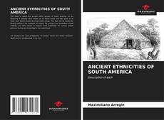 Buchcover von ANCIENT ETHNICITIES OF SOUTH AMERICA