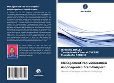 Capa do livro de Management von vulnerablen ösophagealen Fremdkörpern 