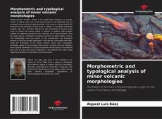 Buchcover von Morphometric and typological analysis of minor volcanic morphologies